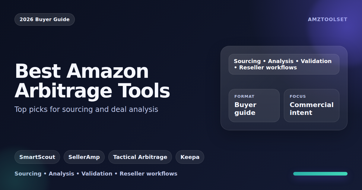 Best Amazon Arbitrage Tools buyer guide with SmartScout, SellerAmp, Tactical Arbitrage, and Keepa